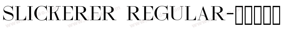 Slickerer Regular字体转换